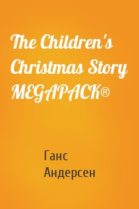 The Children's Christmas Story MEGAPACK®