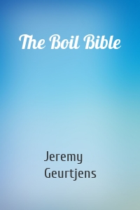 The Boil Bible