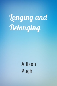 Longing and Belonging