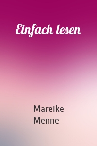 Einfach lesen