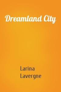 Dreamland City