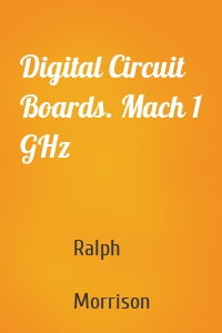 Digital Circuit Boards. Mach 1 GHz