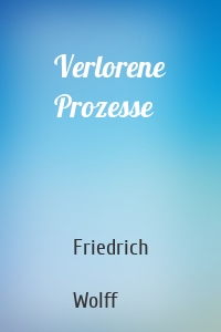 Verlorene Prozesse