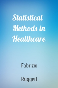 Statistical Methods in Healthcare