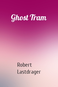 Ghost Tram
