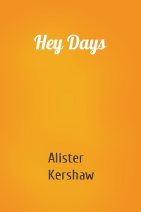 Hey Days