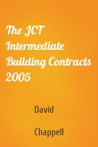 The JCT Intermediate Building Contracts 2005