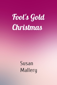 Fool's Gold Christmas