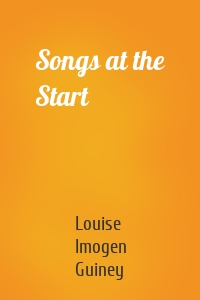 Songs at the Start