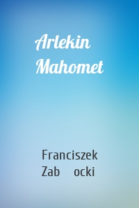 Arlekin Mahomet