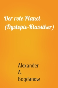 Der rote Planet (Dystopie-Klassiker)