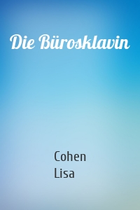 Die Bürosklavin
