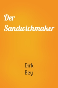 Der Sandwichmaker