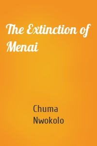 The Extinction of Menai