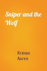 Sniper and the Wolf