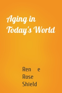 Aging in Today's World