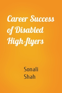 Career Success of Disabled High-flyers