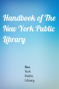 Handbook of The New York Public Library