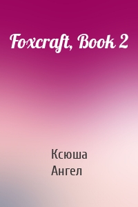 Foxcraft, Book 2