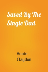 Saved By The Single Dad