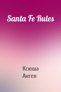 Santa Fe Rules