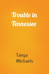 Trouble in Tennessee