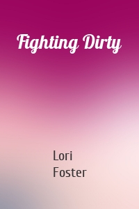 Fighting Dirty