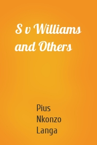 S v Williams and Others