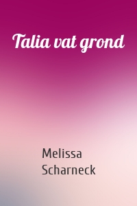 Talia vat grond