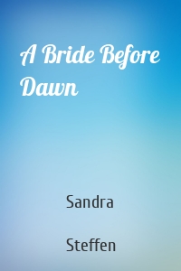 A Bride Before Dawn