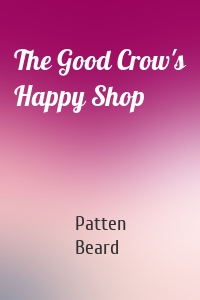 The Good Crow's Happy Shop