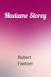 Madame Storey