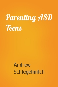 Parenting ASD Teens