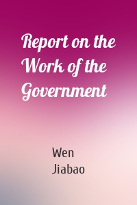 Report on the Work of the Government