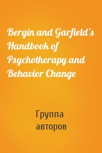 Bergin and Garfield's Handbook of Psychotherapy and Behavior Change