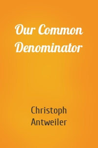 Our Common Denominator