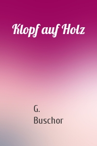 Klopf auf Holz