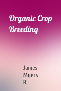 Organic Crop Breeding