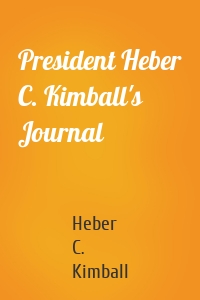 President Heber C. Kimball's Journal