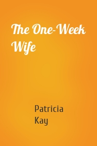 The One-Week Wife