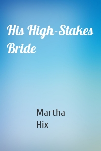 His High-Stakes Bride