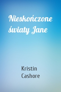 Nieskończone światy Jane