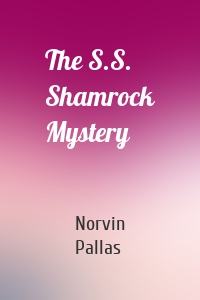 The S.S. Shamrock Mystery