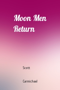 Moon Men Return