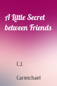 A Little Secret between Friends