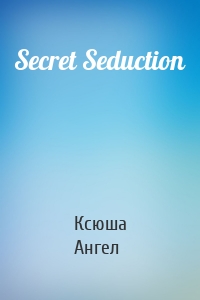 Secret Seduction