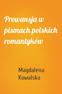 Prowansja w pismach polskich romantyków