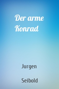 Der arme Konrad