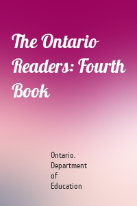 The Ontario Readers: Fourth Book