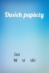 Dwóch papieży